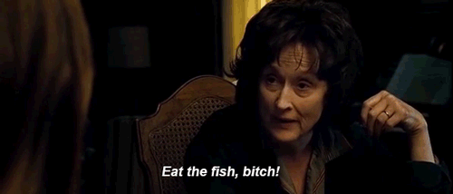 August - eat the fish bitch